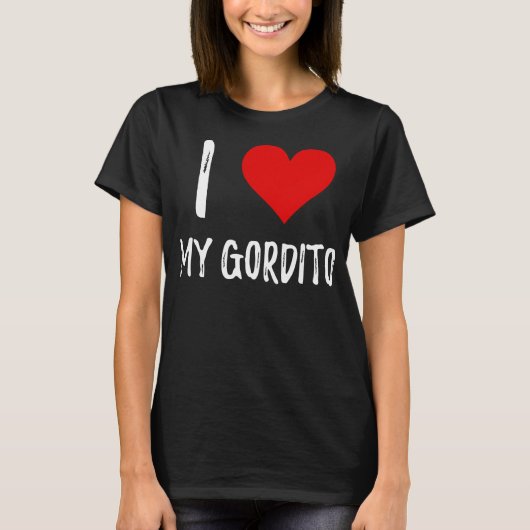 私はGorditoの私のTシャツを愛します Tシャツ (正面)