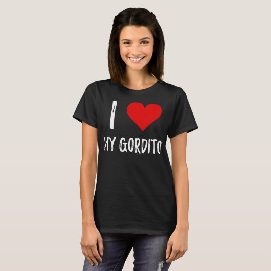 私はGorditoの私のTシャツを愛します Tシャツ (正面フル)