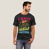 私はGroovyの本の棚コントロール読を持ってい読ない Tシャツ (正面フル)