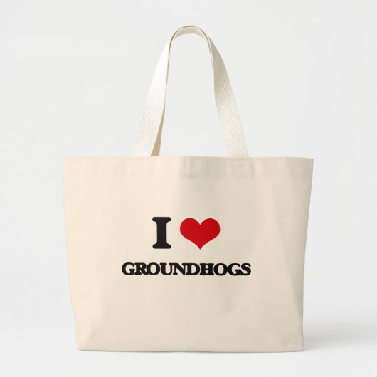 私はGroundhogsを愛します ラージトートバッグ (正面)