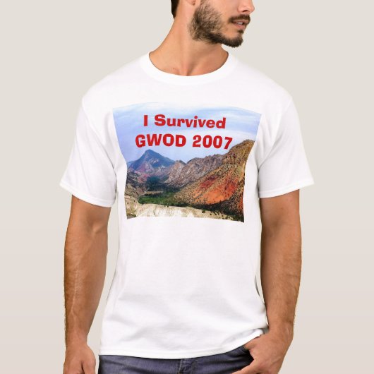私はGWOD 2007年を生き延びました Tシャツ (正面)