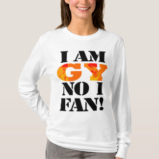 私はGY No1ファンのTシャツはです(長い) Tシャツ