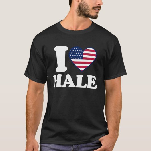 私はHaleが大好きです 心からHaleが好き Tシャツ (正面)