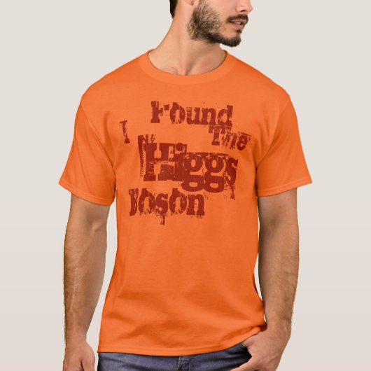 私はHiggsのボゾンのTシャツを見つけました Tシャツ (正面)