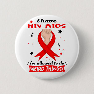 私はHivエイズを患っている私は事を許され風変わりている 缶バッジ