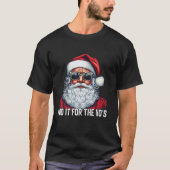 私はHo s Santa Christmas 2023私のためにそれを行おもしろいう Tシャツ (正面)