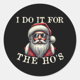 私はHo'sのためにそれを行う – 不適切なおもしろいクリスマス ラウンドシール