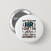 私はHRにいるので直せないが文熱狂する書化できる 缶バッジ (正面&裏面)