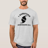 私はhurriquakeを生き延びました tシャツ (正面)
