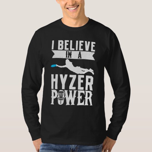 私はHyzer Power Frisbee Golf Frolfディスクに住んでいる Tシャツ (正面)