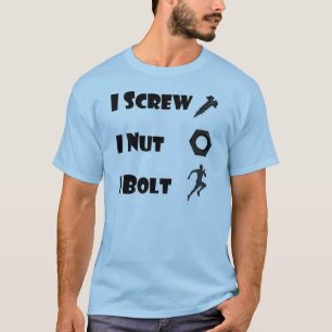 私はiのナットIのボルトをねじで締めます Tシャツ