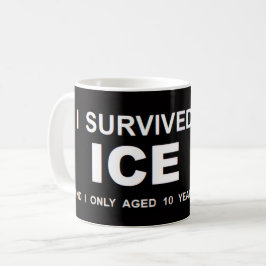 私はICEを生き延びた コーヒーマグカップ