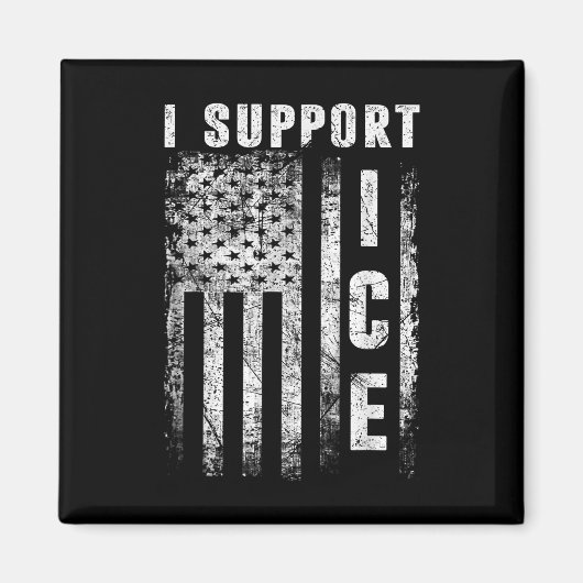 私はICE、アメリカ国旗を支持します マグネット (正面)