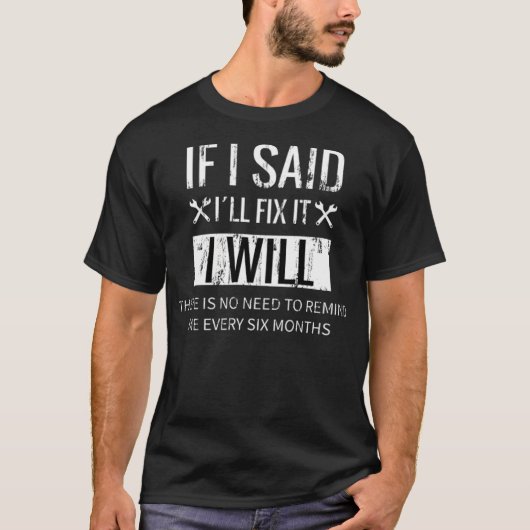 私はIll Fiそれは便利屋のおもしろいデザインはおもしろい言った Tシャツ (正面)
