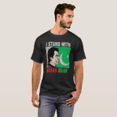 私はImran Khan Ptiサポートハーン・パキスタンと共に立つ  Tシャツ (正面フル)