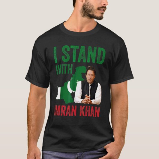 私はImran Khan Ptiパーティーパキスタンのサポートと共に立つ Tシャツ (正面)