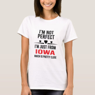 私はIOWA出身の私は完璧ではない Tシャツ