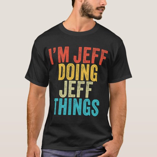 私はJeff Doing Jeff Thingsジェフ誕生日ヴィンテージ Tシャツ (正面)