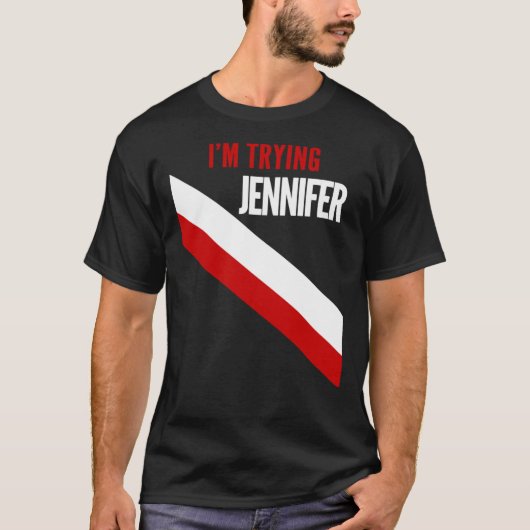 私はJennifer Essentialを試している Tシャツ (正面)