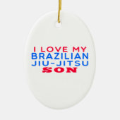 私はJiu-Jitsuの私のブラジルの息子を愛します セラミックオーナメント (正面)