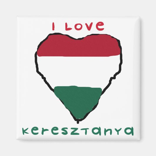 私はKeresztanyaの磁石を愛します マグネット (正面)