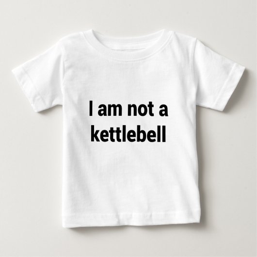 私はKettlebellではないです ベビーTシャツ (正面)