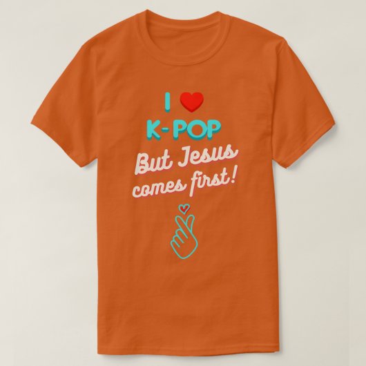 私はKPopが大好きだが、イエスが先に愛来する Tシャツ (デザイン正面)