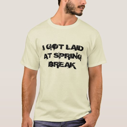 私はLAIDATの春休みを得ました Tシャツ (正面)