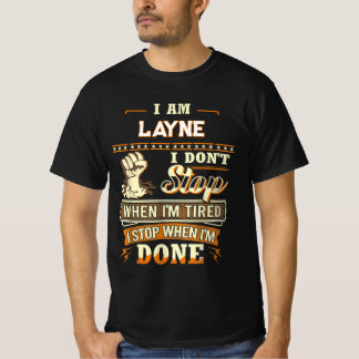 私はLAYNEです。疲れた時には止まりません。 Tシャツ