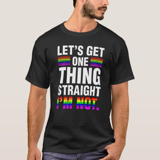 私はLgbではない1つのものをストレートで取得すおもしろいる Tシャツ (正面)