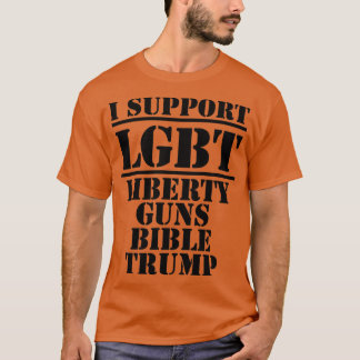 私はLgbt Liberty Guns Bible Trumpを支持する Tシャツ