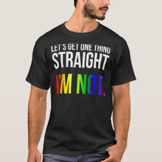 私はLgbt Rainbow Fではない1つの事をストレートに得る Tシャツ