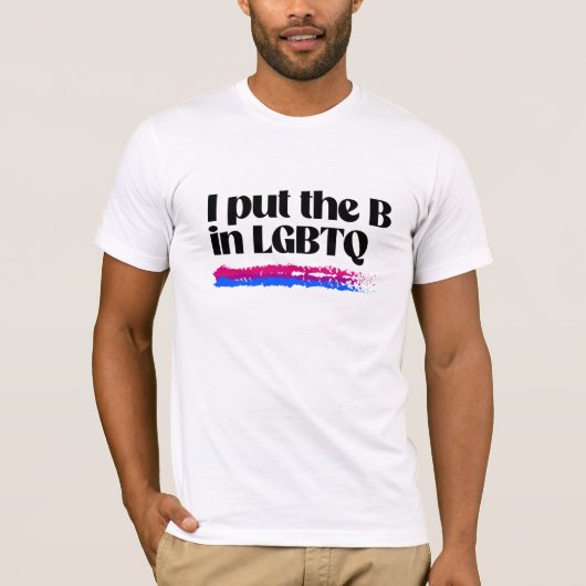 私はLGBTQでBを代表します Tシャツ (正面)