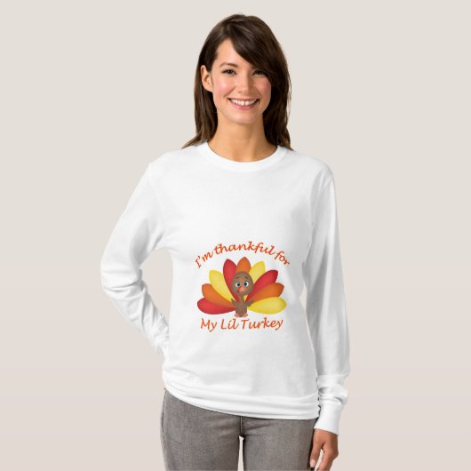 私はLil私のトルコのワイシャツのために感謝しています Tシャツ (正面フル)