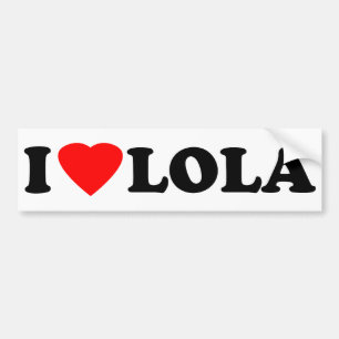 私はLolaを愛します バンパーステッカー