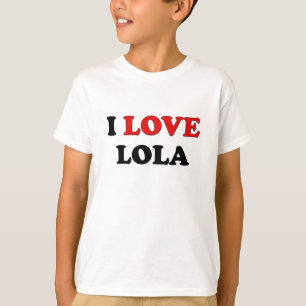 私はLolaを愛します Tシャツ