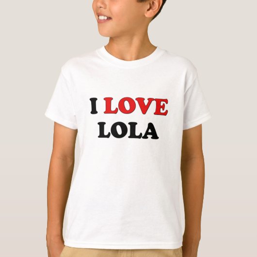 私はLolaを愛します Tシャツ (正面)