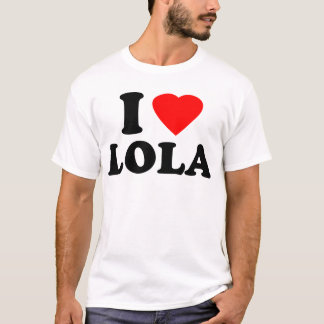 私はLolaを愛します Tシャツ
