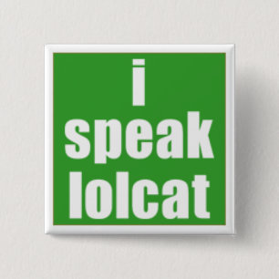 私はLOLCATボタンを話します 缶バッジ