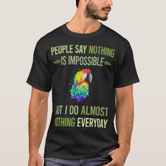 私はMacaw 35を何もしない Tシャツ (正面)