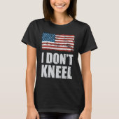 私はMAGA米国旗を尊重#iStandひざまずかない Tシャツ (正面)