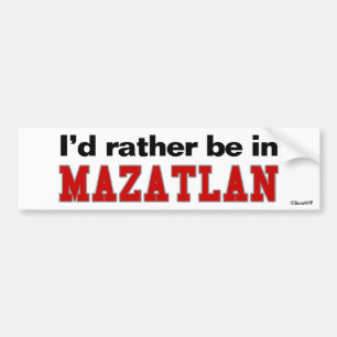 私はMazatlanにむしろいます バンパーステッカー