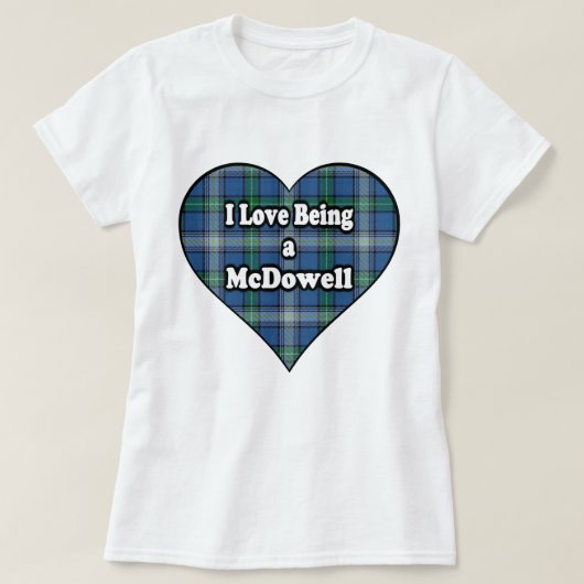 私はMcDowellの一族のタータンチェックであることを愛します Tシャツ (デザイン正面)