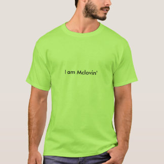 私はMclovinです Tシャツ