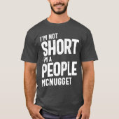 私はMcNuggetギフトの人々だおもしろい Tシャツ (正面)