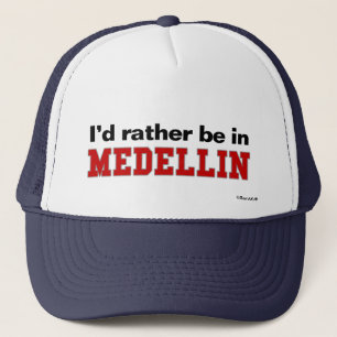 私はMedellinにむしろいます キャップ