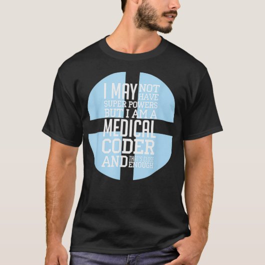 私はMedical Coder Programmer Code Medical Serviceである Tシャツ (正面)