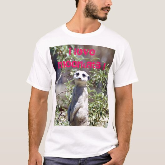 私はMeerkatsのTシャツを愛します Tシャツ (正面)