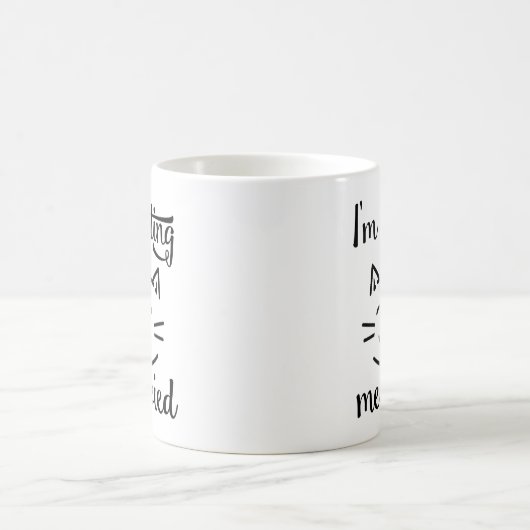 私はMeowiedの婚約を得ています コーヒーマグカップ (中央)