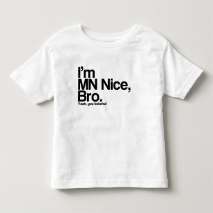 私はMNニースブロYeahあなたべッおもしろいチャTシャツ トドラーTシャツ